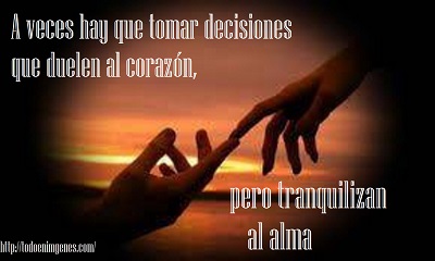 ▷ A veces hay que tomar decisiones que duelen el corazón