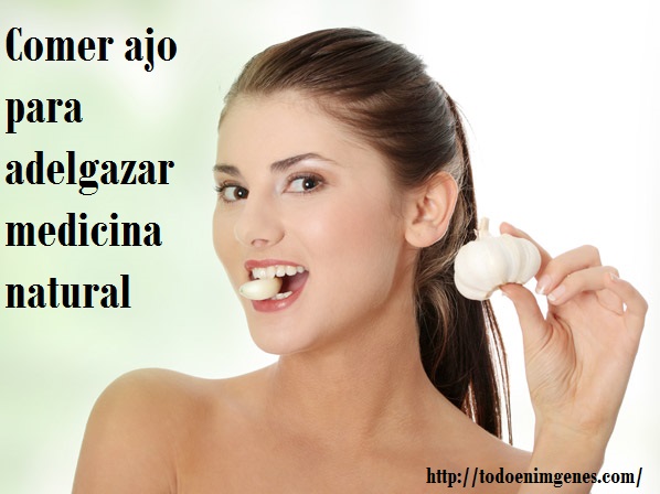 comer-ajo-para-adelgazar-medicina-natural-4