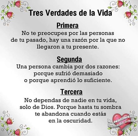 Hoy en estas Imágenes con frases Las tres verdades de la vida queremos darte los mejores consejos.