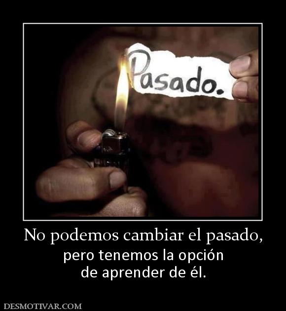 129492_no-podemos-cambiar-el-pasado