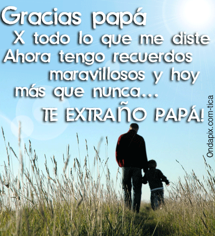 Imágenes con frases Tristes Papá como te extraño
