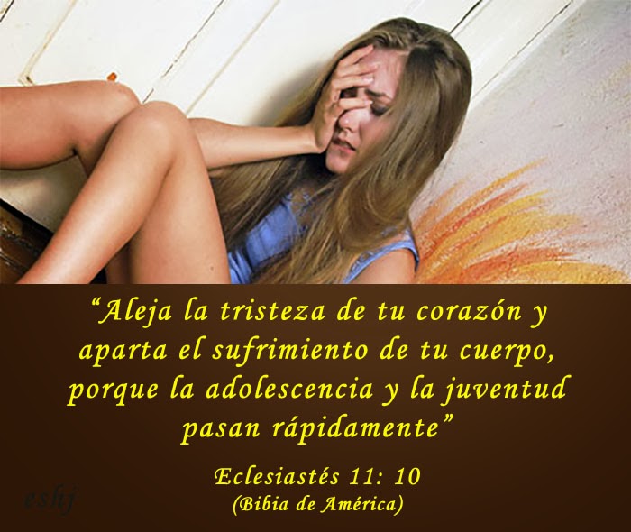 Eclesiastés 11 10 Adolescencia y juventud, pasajeros