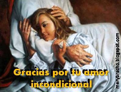 Jesus gracias por tu amor incondicional