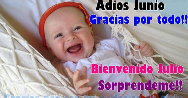 sorprendeme julio y adiós mes de junio