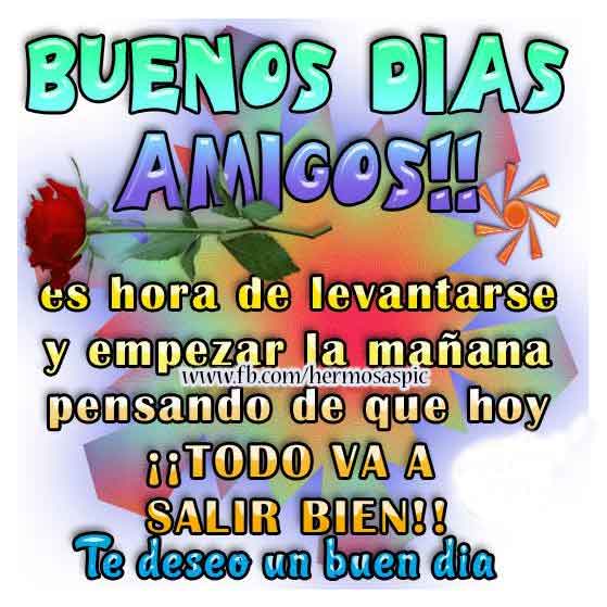 Buenos días a todos mis amigos