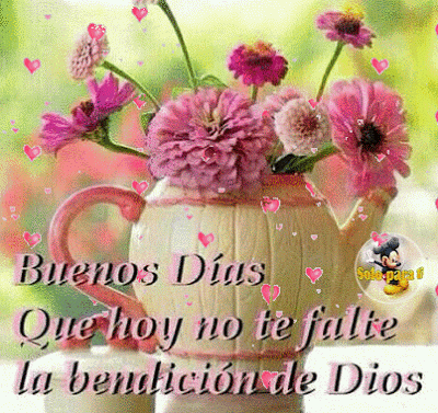 BUENOS DIAS LA BENDICION DE DIOS