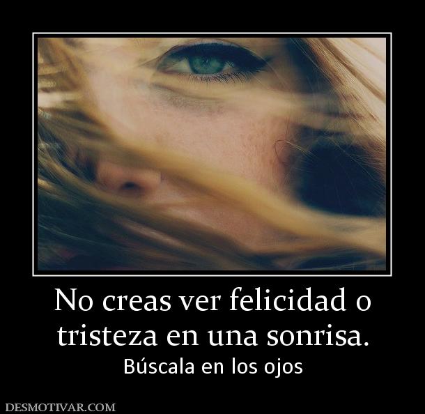 Imágenes de felicidad y tristeza con frases