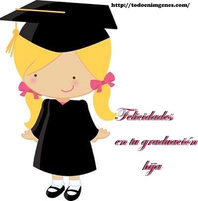 Imágenes de felicidades en tu graduación hija