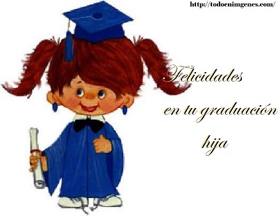 Imágenes de felicidades en tu graduación hija