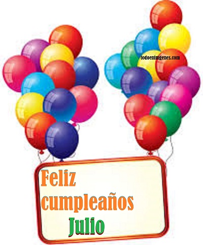 Imágenes de feliz cumpleaños Julio para compartir