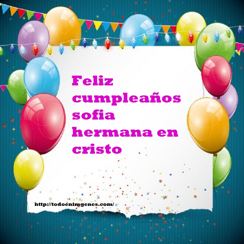 ▷ Imágenes de feliz cumpleaños sofia
