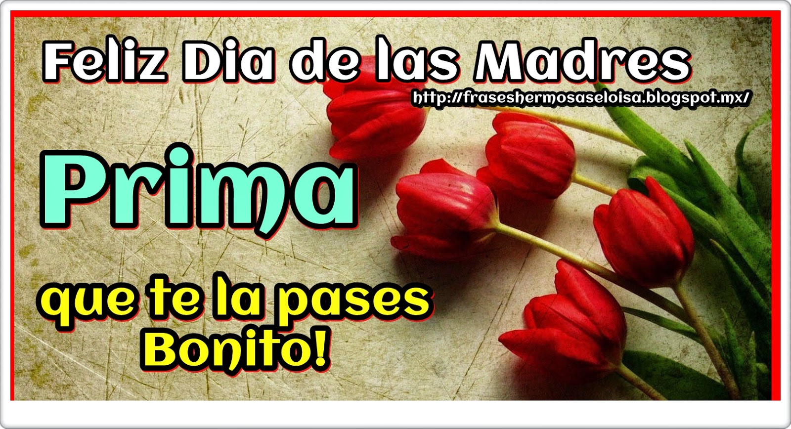 ▷ Imágenes de feliz día de las madres para mi prima