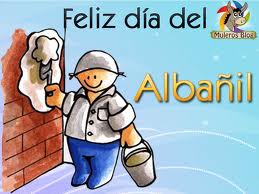 feliz día del albañi para todos los trabajadores