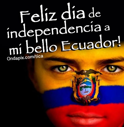 feliz independencia de ecuador