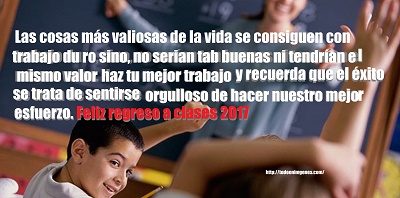 Imágenes de Feliz Regreso a Clases 2017