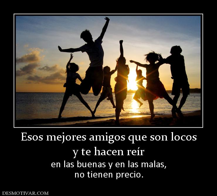 171535_esos-mejores-amigos-que-son-locos-y-te-hacen-reir