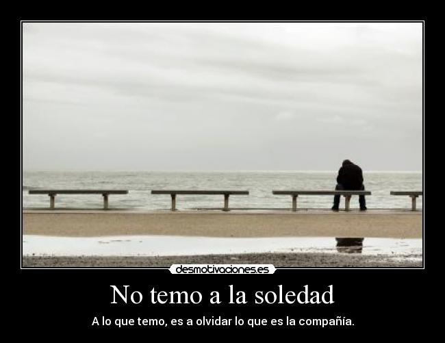 ▷ Imágenes de no temas a la soledad