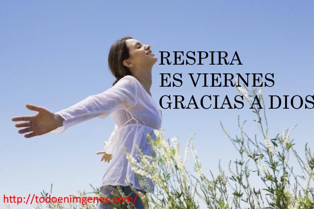 ▷ Imágenes de respira es viernes