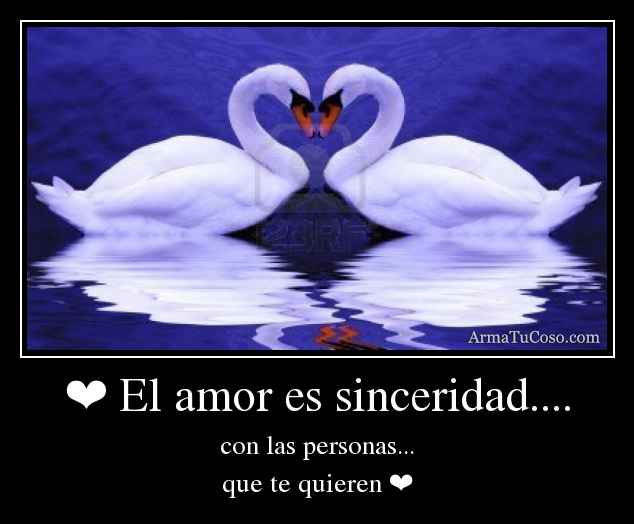 el amor es sinceridad