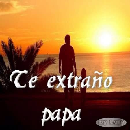 ▷ imágenes de te extraño papá