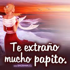 cuanto te extraño papá