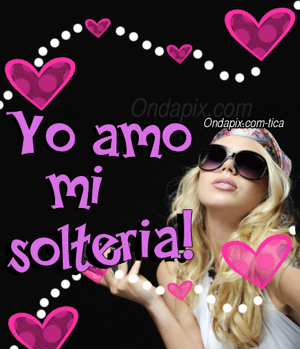 ▷ Imágenes de yo amo ser soltera
