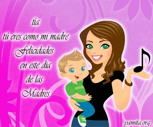 Tia tu eres como mi madre Feliz dia