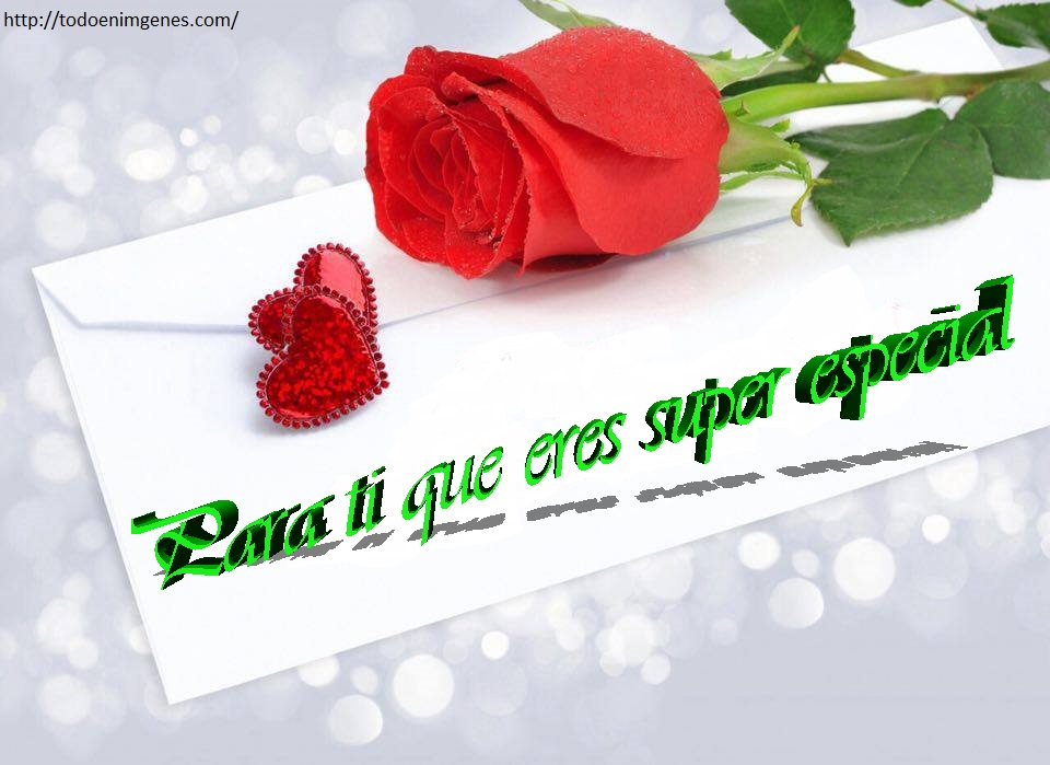 Para ti que eres super especial para mi