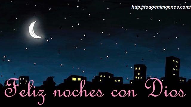 ▷ Imágenes que digan feliz noche con Dios