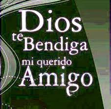 Dios te bendiga amigo