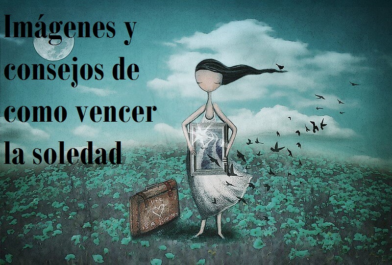 imagenes-y-consejos-de-como-vencer-la-soledad-9