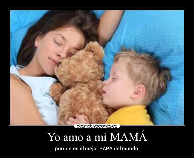 ▷ Mi madre es la mejor del mundo