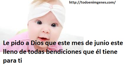 que Dios te bendiga en este mes de junio